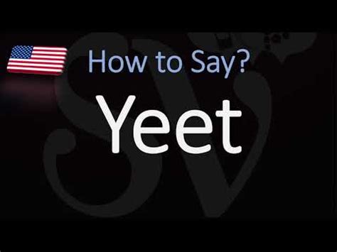 yeet pronunciation|where does yeet come from.